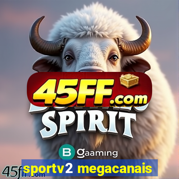 sportv2 megacanais